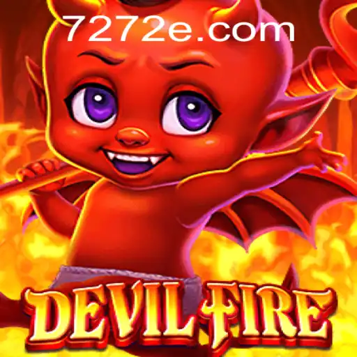 DevilFire: Uma Nova Experiência de Jogo com a Influência de 72E.com